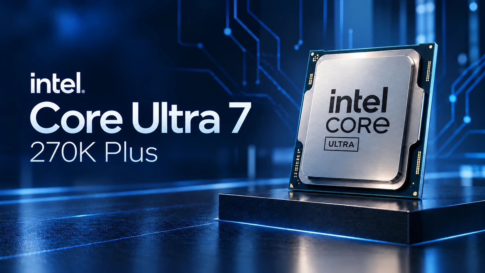 Intel Core Ultra 7 270K Plus